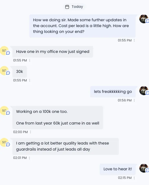 Client text: $30K signed, $100K job in the works