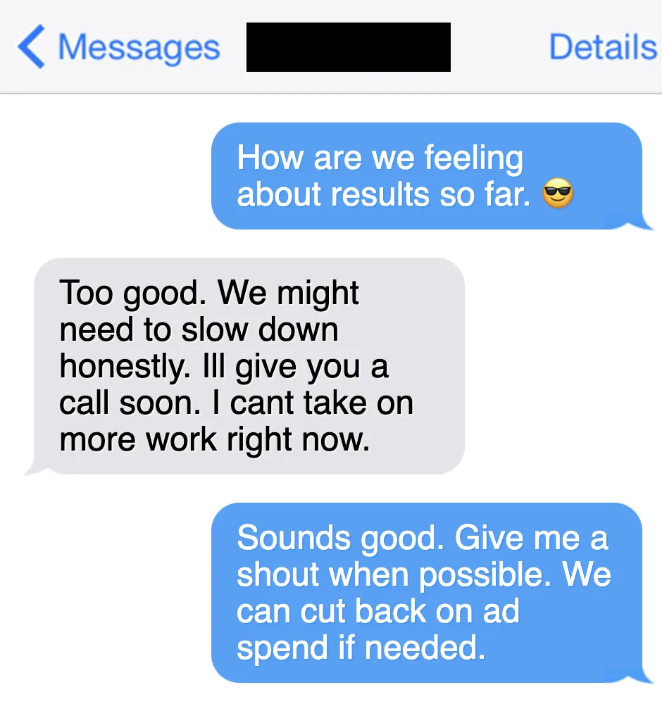 Client text saying the results are almost too good